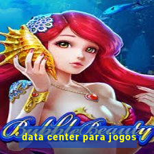 data center para jogos